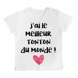 T-Shirt bébé J'ai le meilleur Tonton du monde