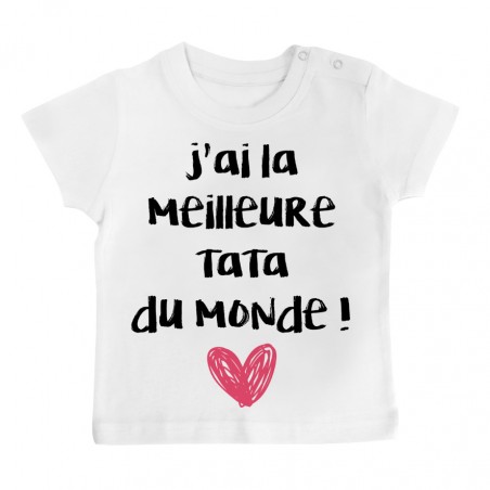 T-Shirt bébé J'ai la meilleure Tata du monde