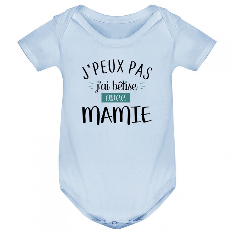 Body bébé J'peux pas j'ai bêtise avec mamie ( version garçon )